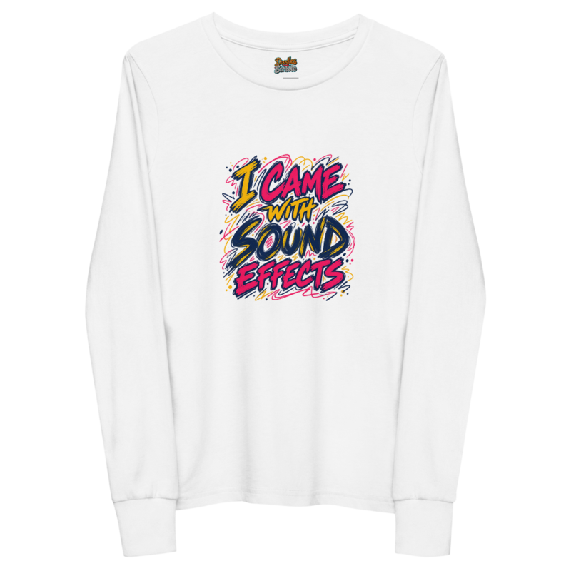 I Came With Sound Effects Youth Long Sleeve T Shirt