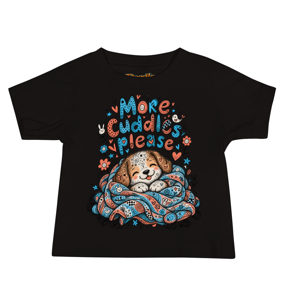 Exact Words More Cuddles Please Above A Puppy Max Doodles Baby T Shirt alternate view