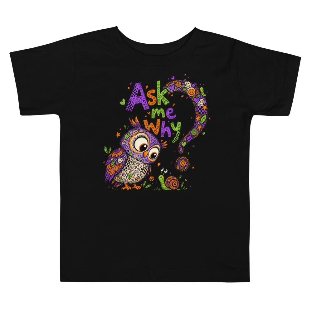 Exact Words Ask Me Why A Wideeyed Owl Max Doodles Toddler T Shirt alternate view