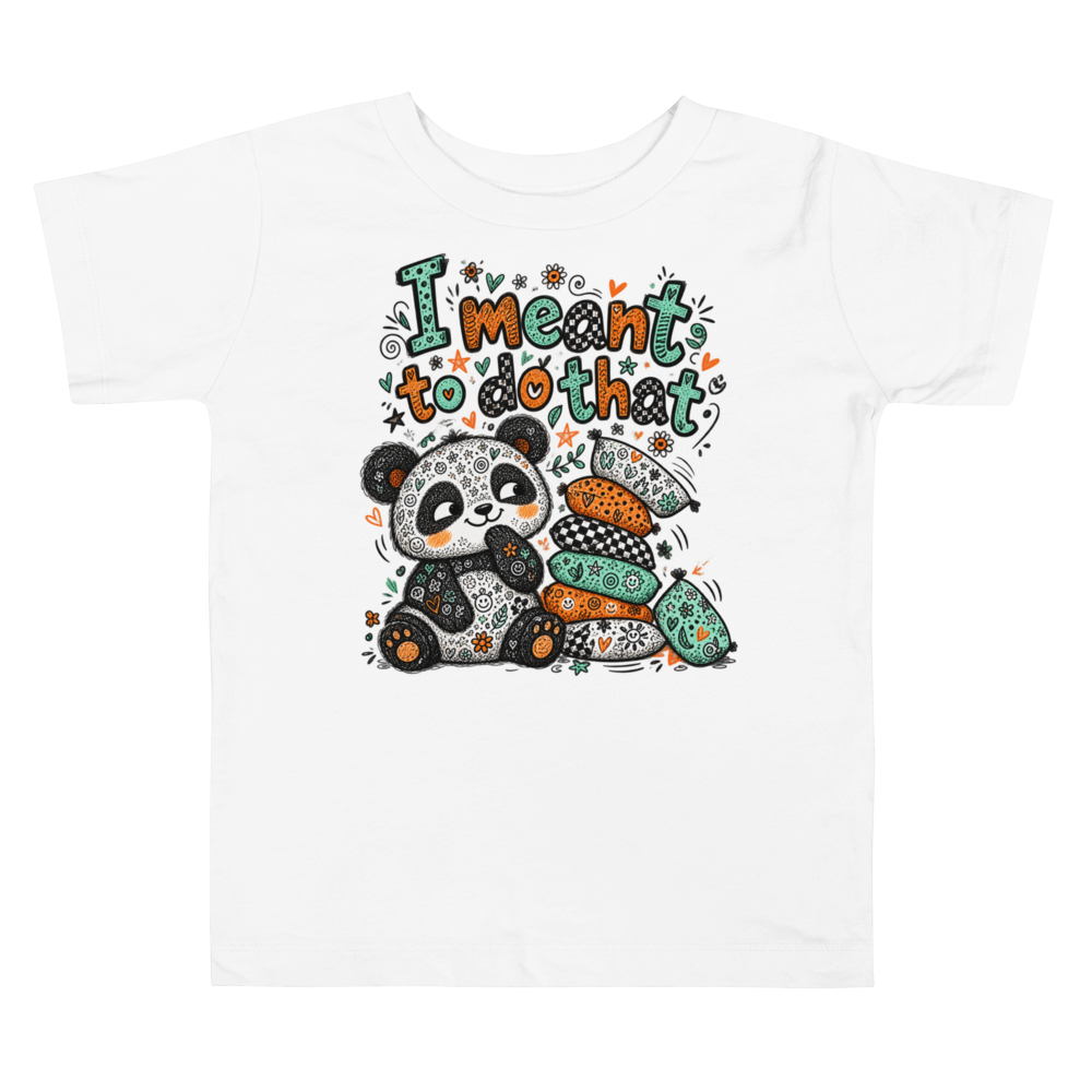 Exact Words I Meant To Do That A Max Doodles Toddler T Shirt