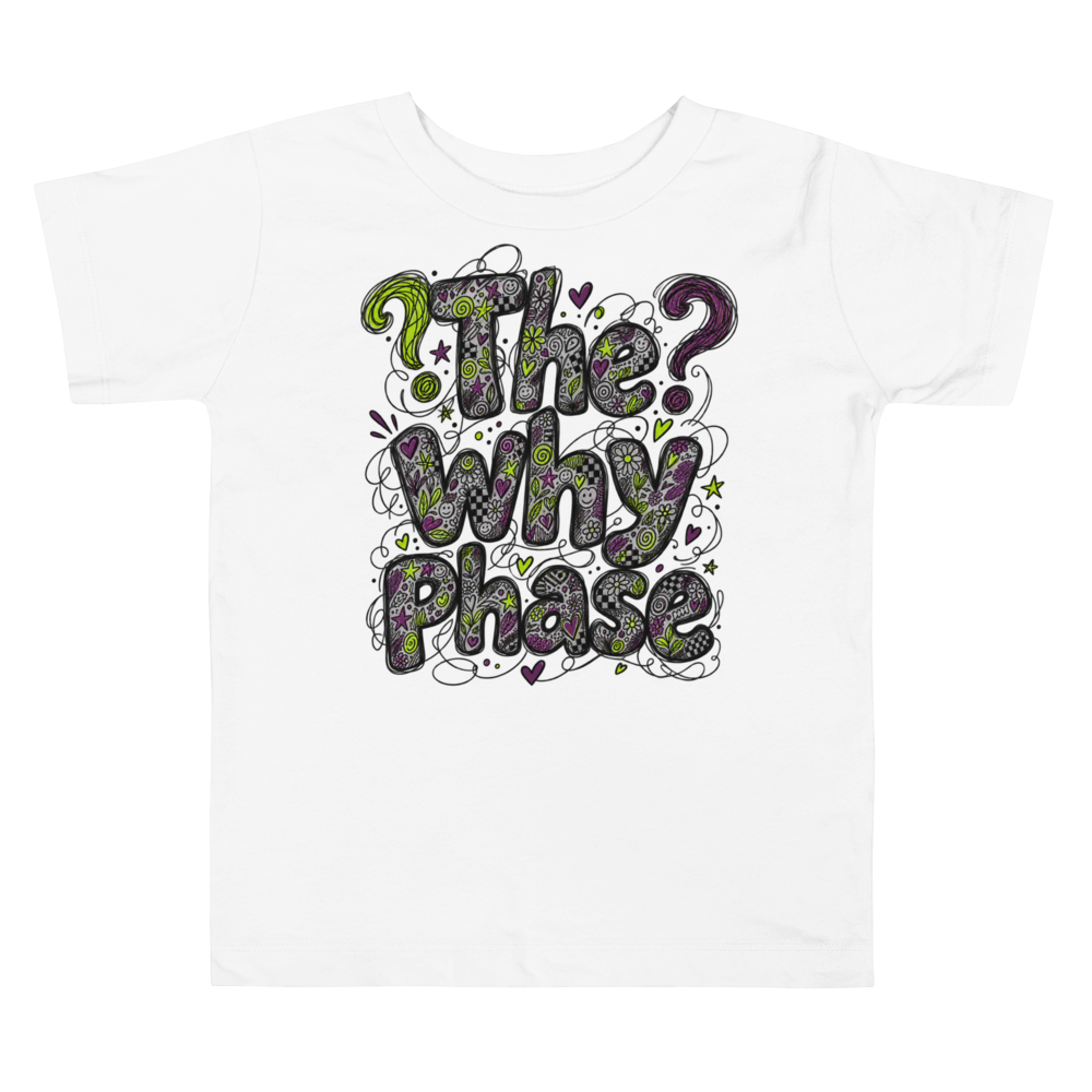 Exact Words The Why Phase Three Stacked Word Max Doodles Toddler T Shirt
