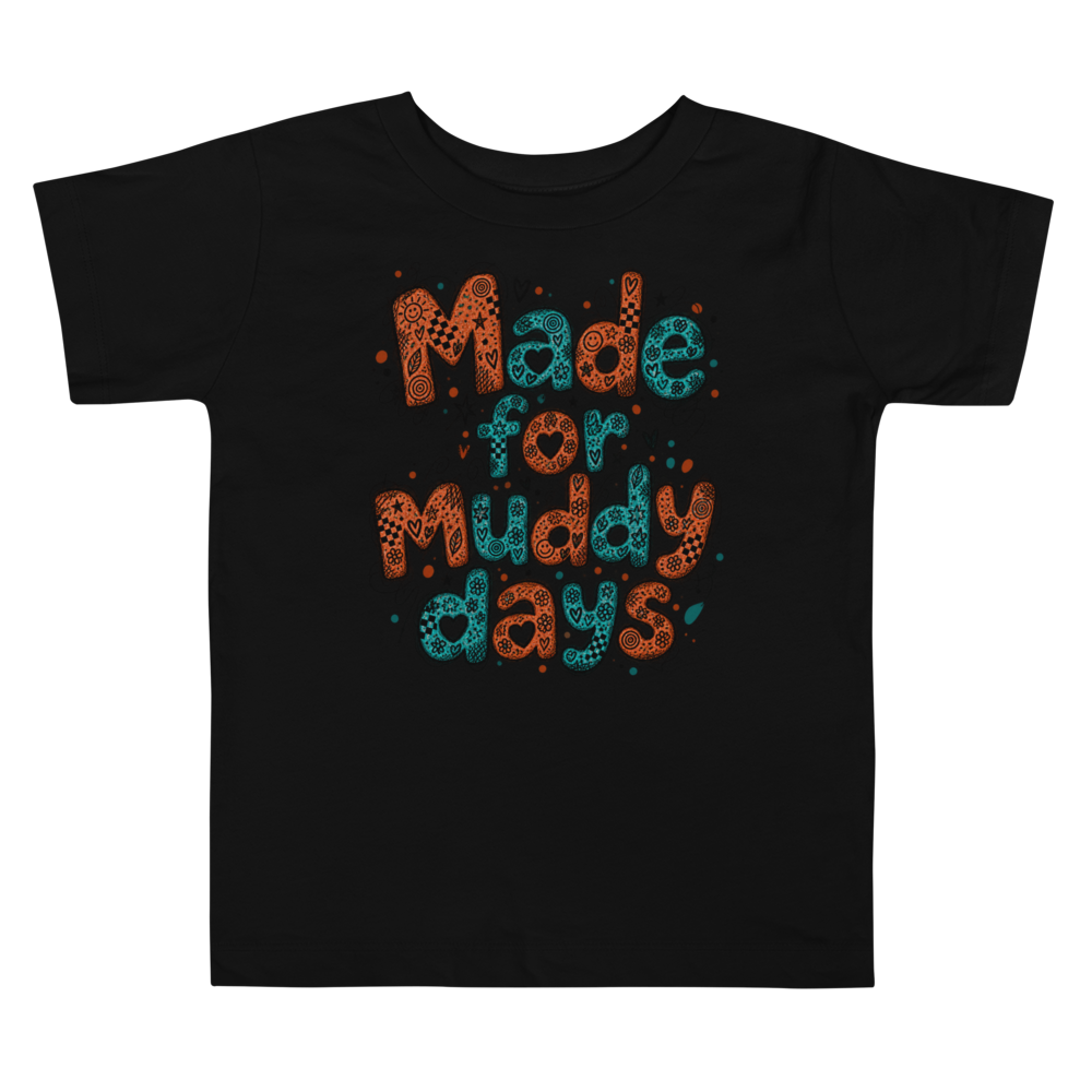 Exact Words Made For Muddy Days Rough Crayon Max Doodles Toddler T Shirt alternate view
