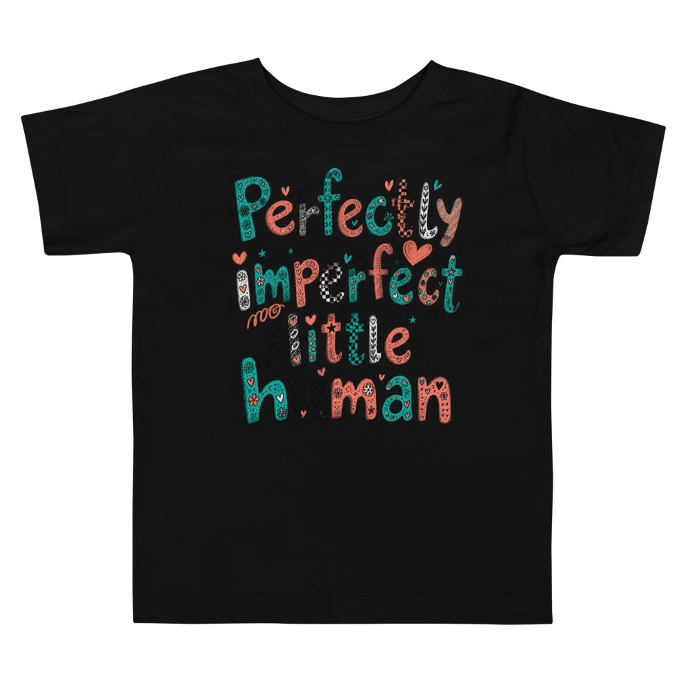 Exact Words Perfectly Imperfect Little Human Playful Irregular Max Doodles Toddler T Shirt alternate view