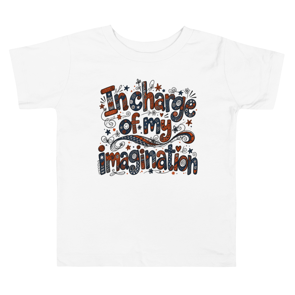 Exact Words In Charge Of My Imagination Confident Max Doodles Toddler T Shirt