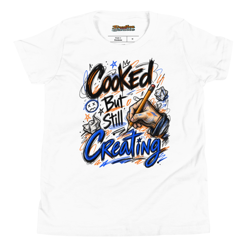 Cooked But Still Creating Youth T Shirt