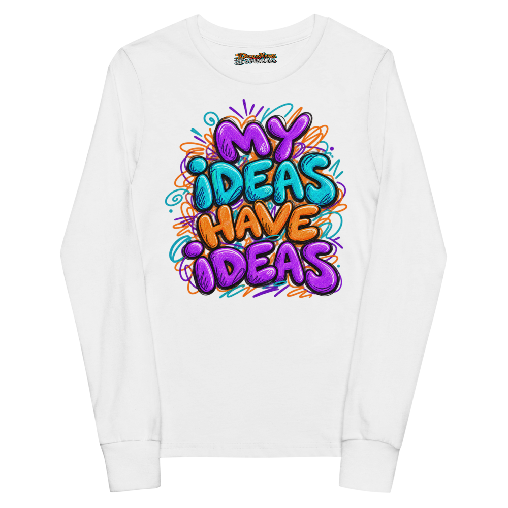 My Ideas Have Ideas Youth Long Sleeve T Shirt
