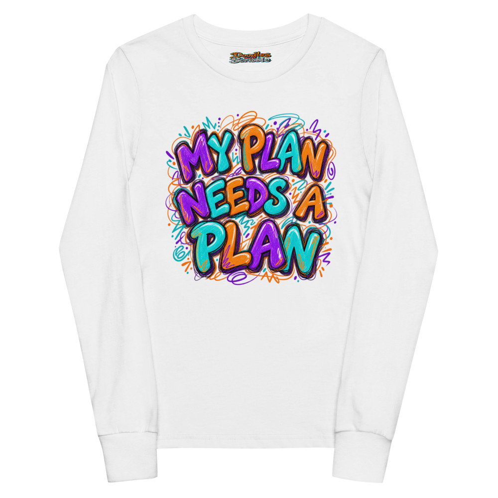 My Plan Needs A Plan Youth Long Sleeve T Shirt in White