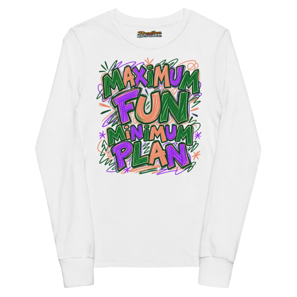 Maximum Fun Minimum Plan Youth Long Sleeve T Shirt