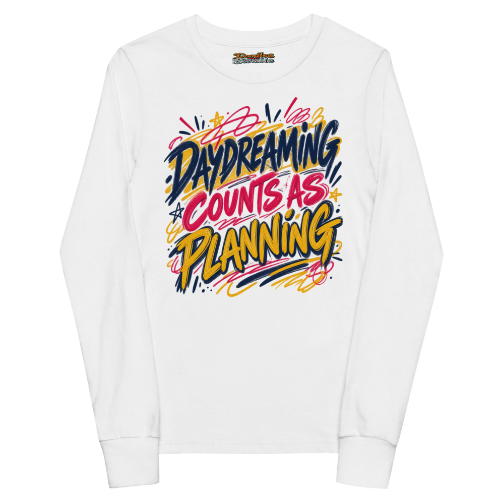 Daydreaming Counts As Planning Youth Long Sleeve T Shirt