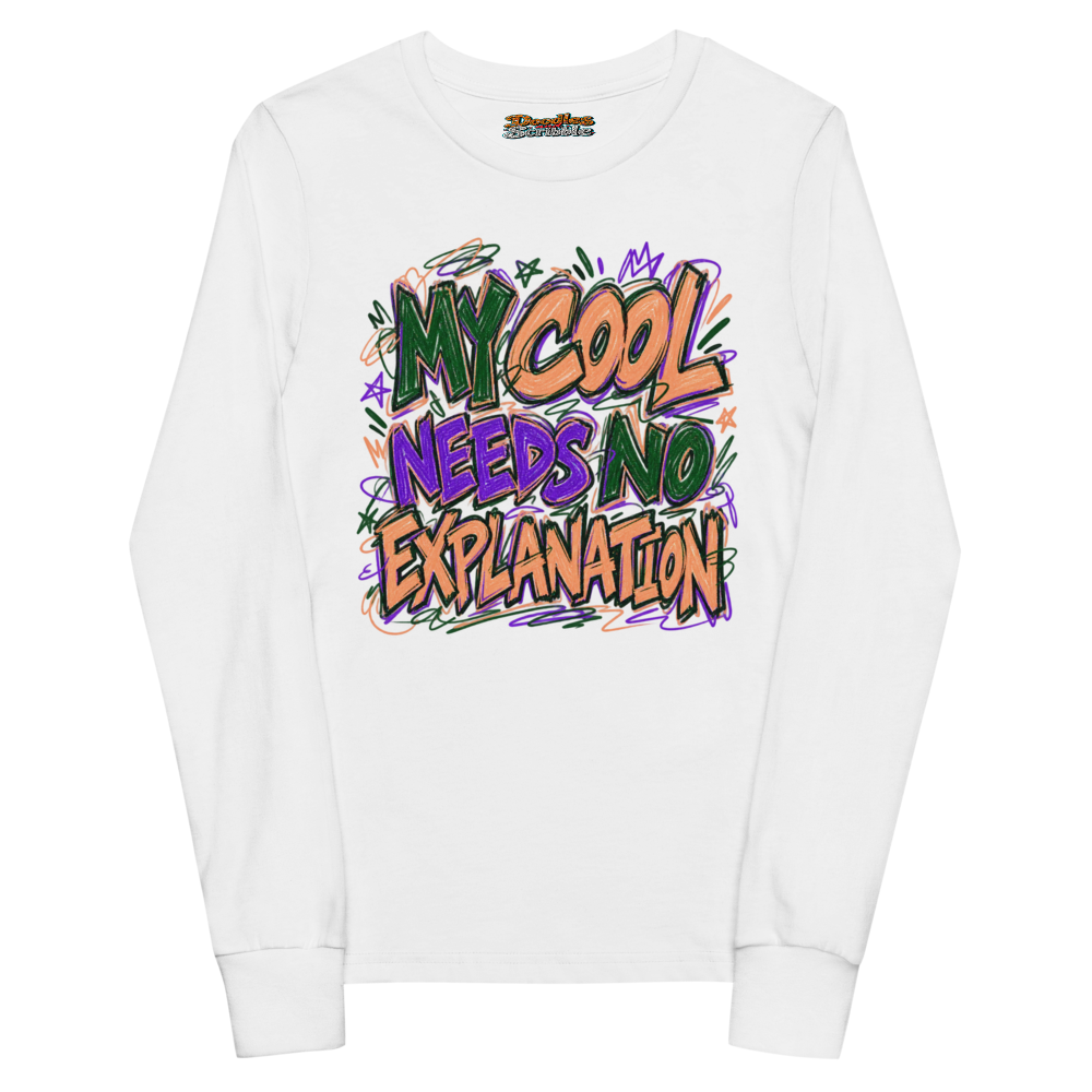 My Cool Needs No Explanation Youth Long Sleeve T Shirt