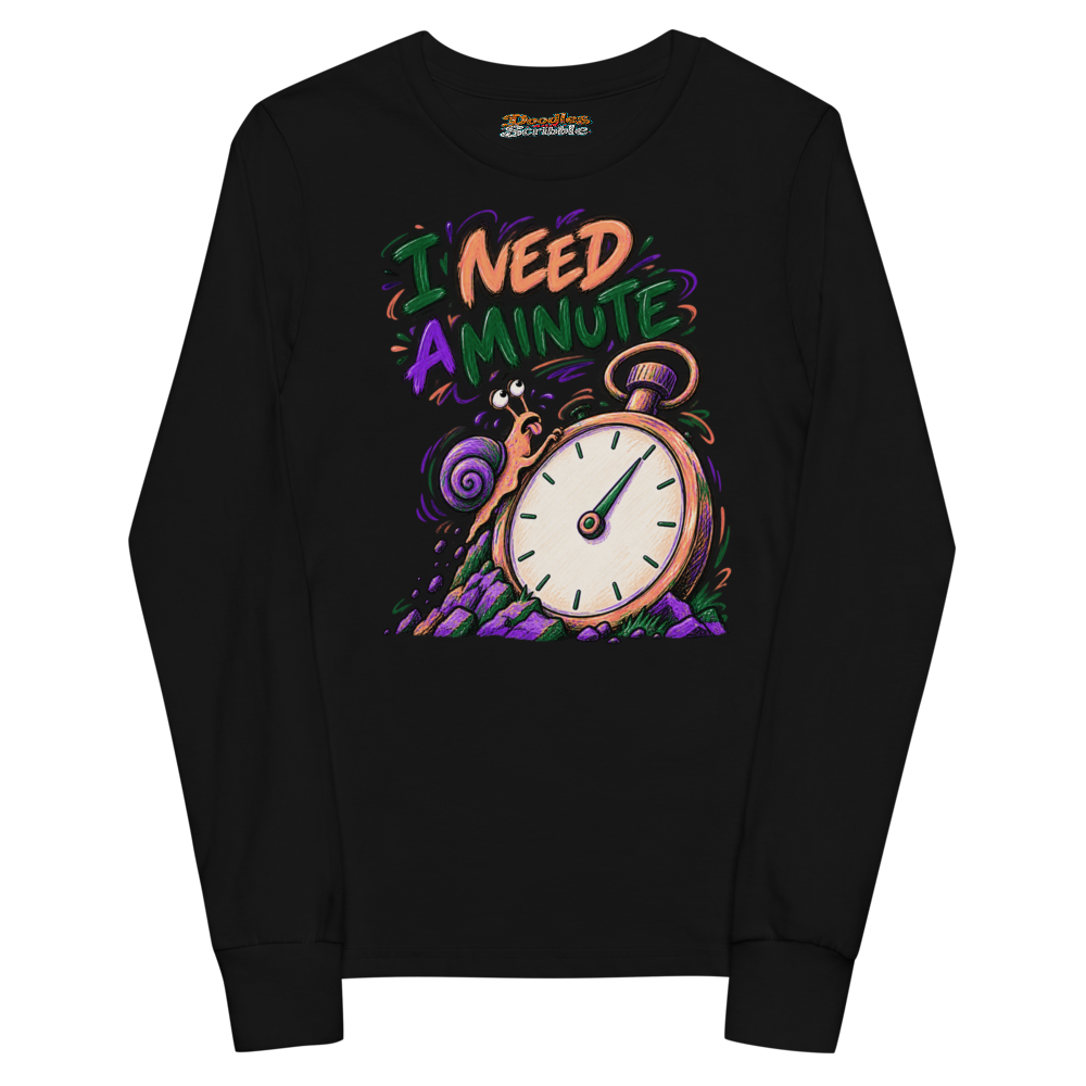 I Need A Minute Youth Long Sleeve T Shirt alternate view