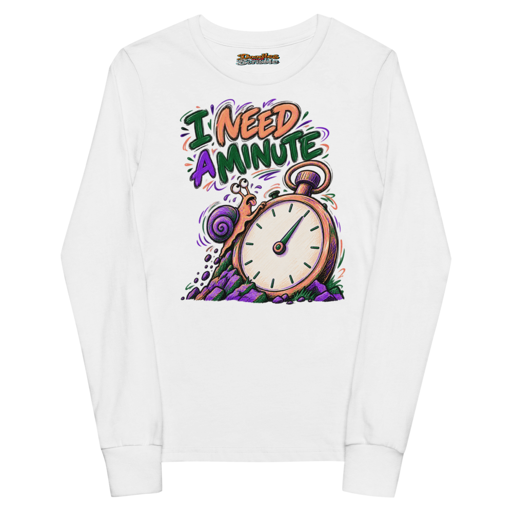 I Need A Minute Youth Long Sleeve T Shirt