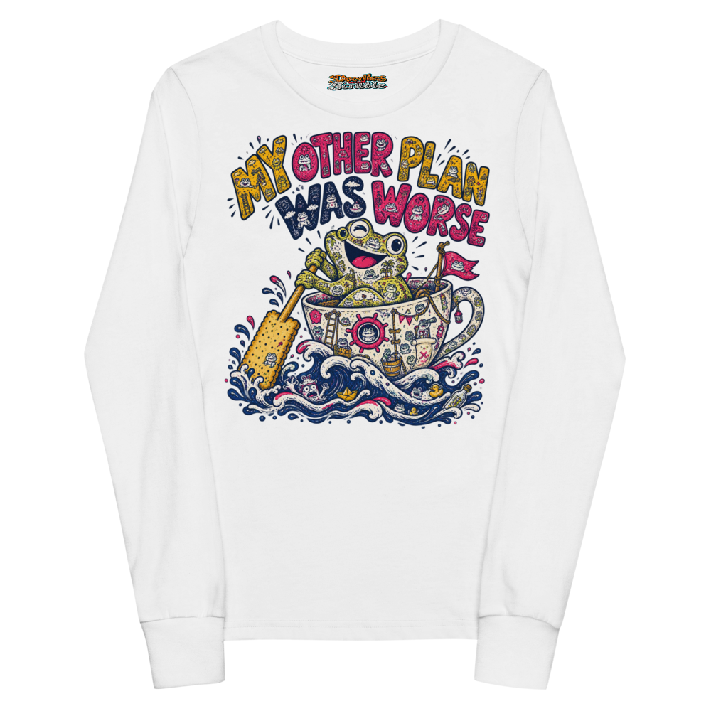 My Other Plan Was Worse Youth Long Sleeve T Shirt