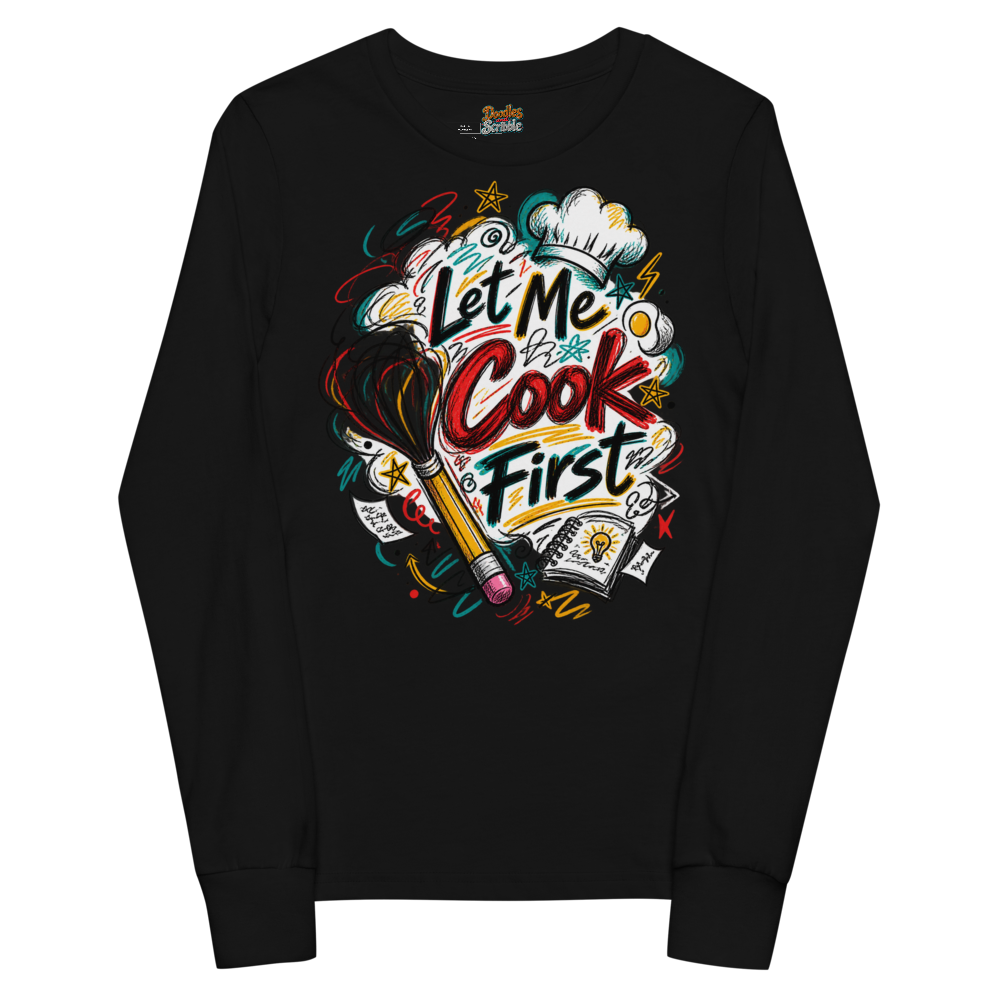 Let Me Cook First Youth Long Sleeve T-Shirt alternate view