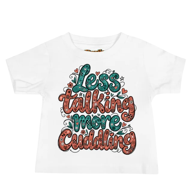 Exact Words Less Talking More Cuddling In Cozy Max Doodles Baby T Shirt