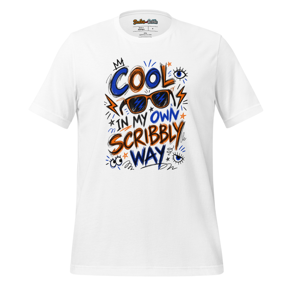 Cool In My Own Scribbly Way T-Shirt Front