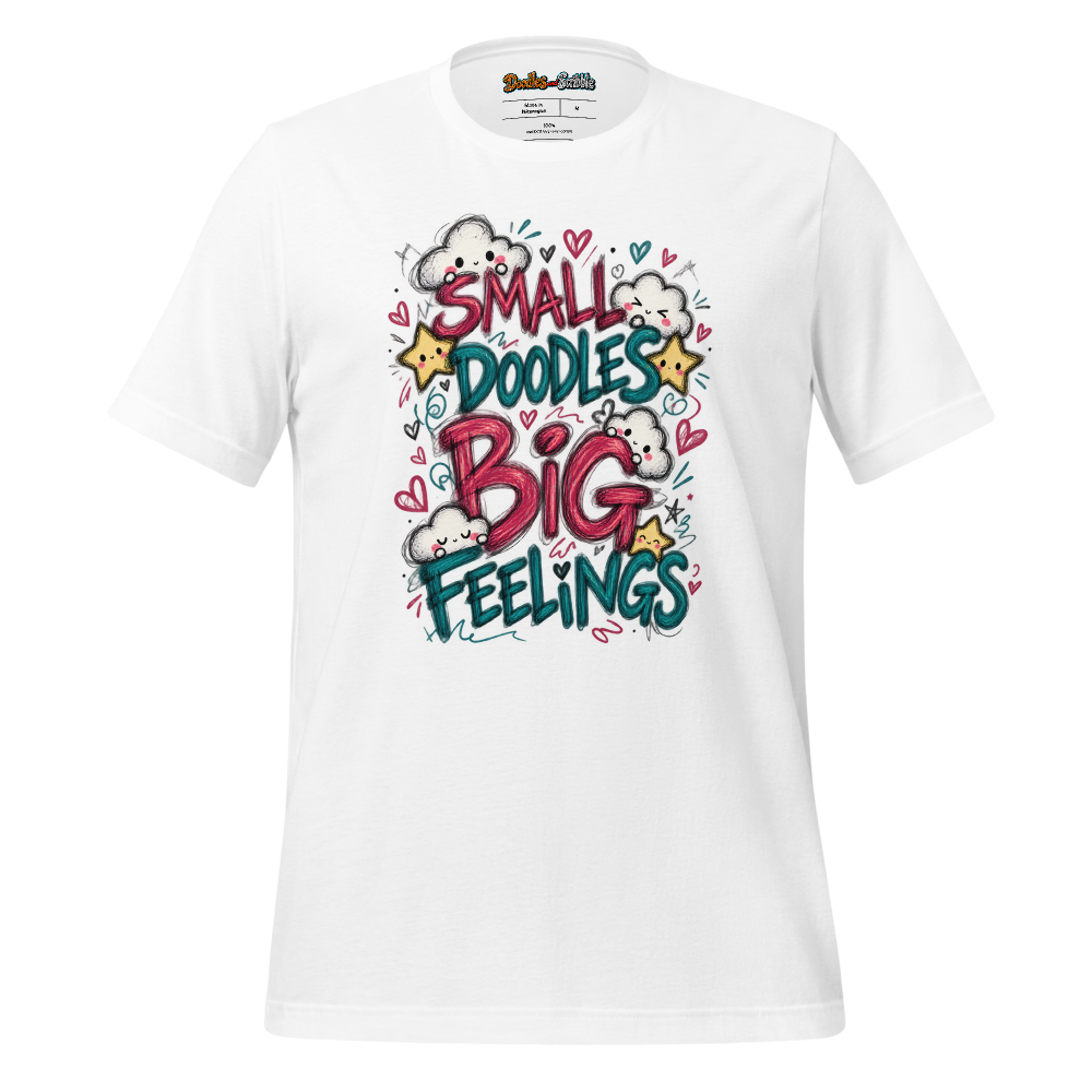 Small Doodles Big Feelings T-Shirt Front