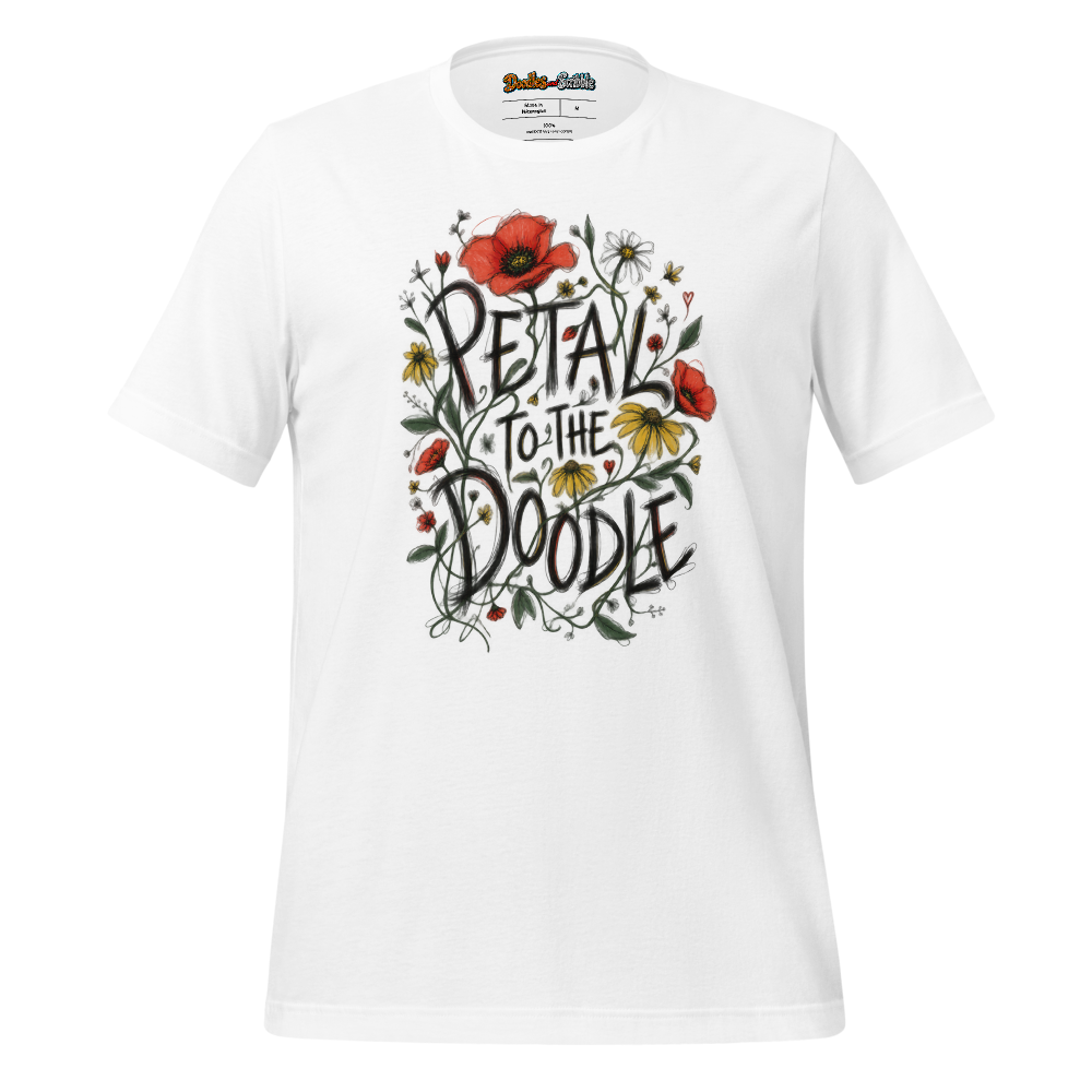 Petal To The Doodle T-Shirt Front