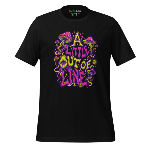 A Little Out Of Line T-Shirt alternate view