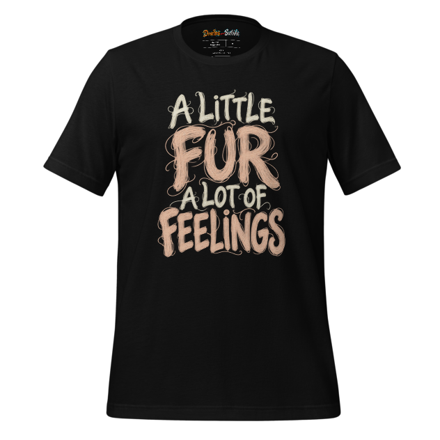 A Little Fur A Lot Of Feelings T-Shirt alternate view