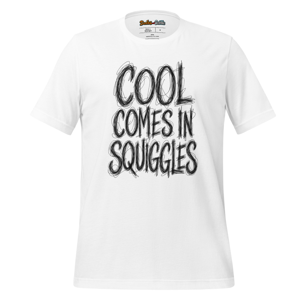 Cool Comes In Squiggles T-Shirt Front