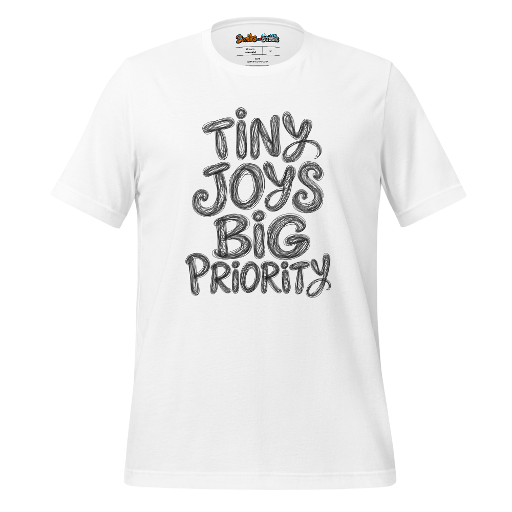 Tiny Joys Big Priority T-Shirt