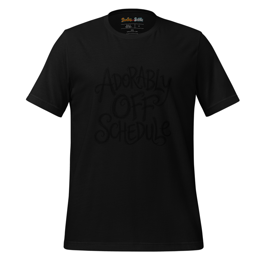Adorably Off Schedule T-Shirt alternate view