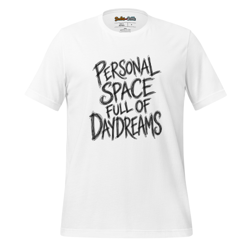 Personal Space Full Of Daydreams T-Shirt