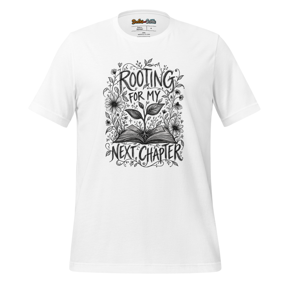 Rooting For My Next Chapter T-Shirt